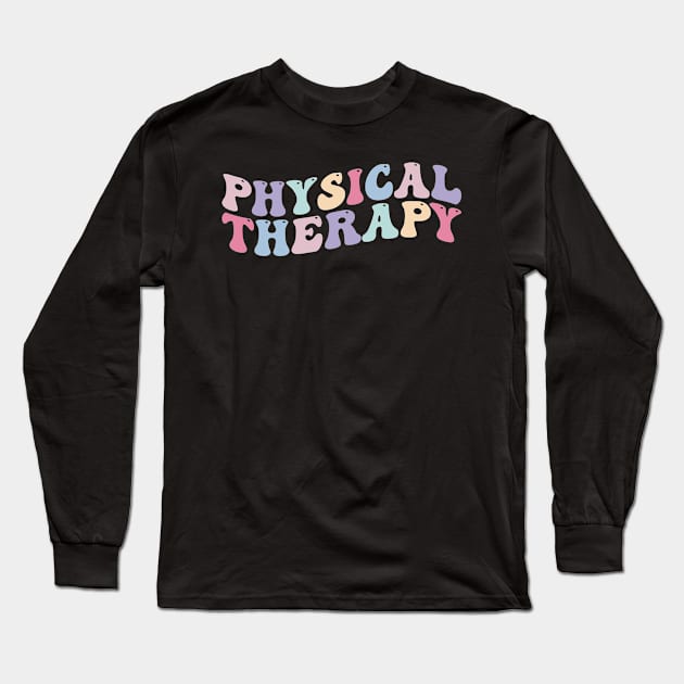 Physical Therapy Retro Physical Therapist pt Long Sleeve T-Shirt by unaffectedmoor